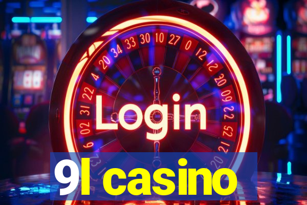 9l casino