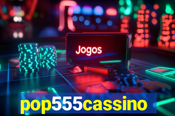 pop555cassino