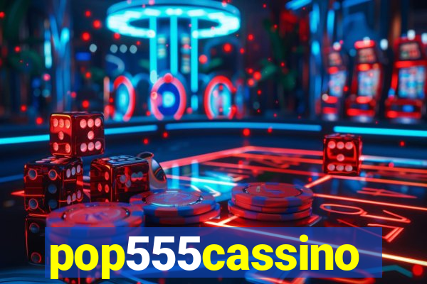 pop555cassino