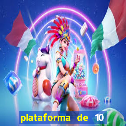 plataforma de 10 reais bet