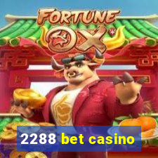 2288 bet casino