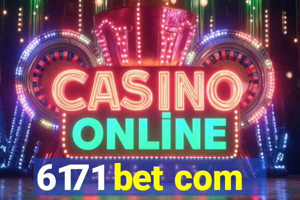 6171 bet com