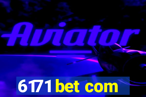 6171 bet com