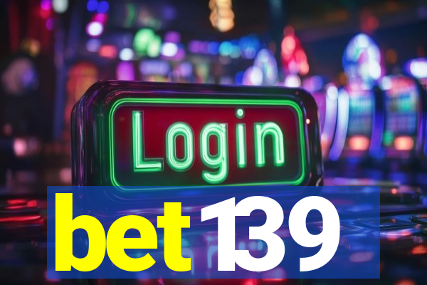 bet139