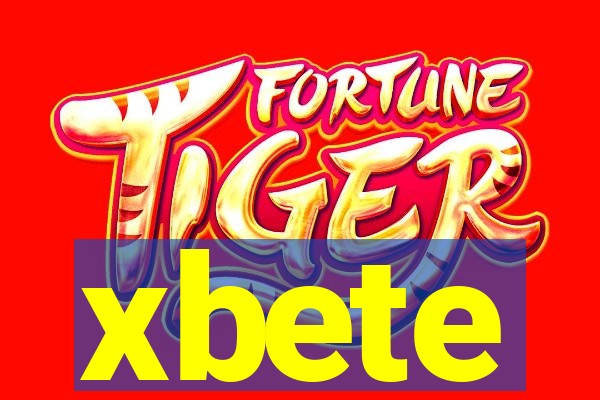 xbete