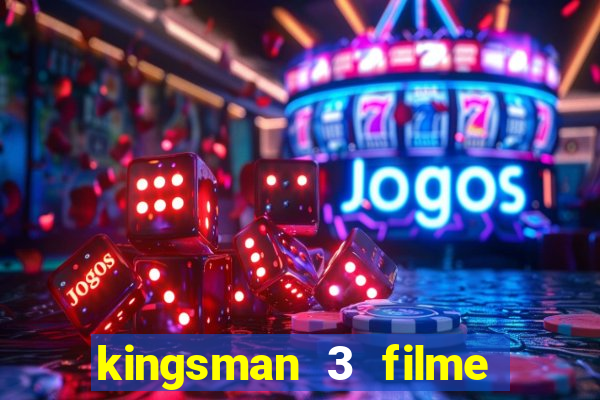 kingsman 3 filme completo dublado superflix