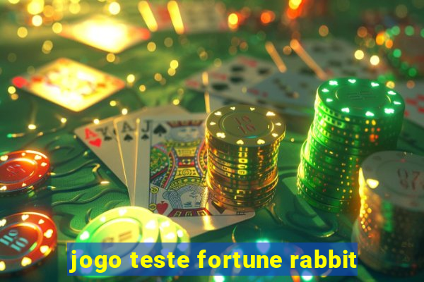jogo teste fortune rabbit