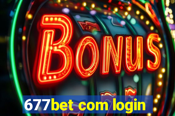 677bet com login