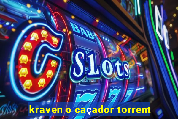 kraven o caçador torrent