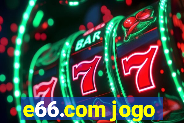 e66.com jogo