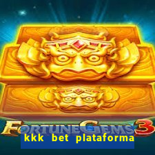 kkk bet plataforma de jogos