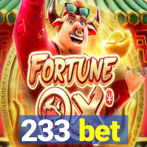 233 bet