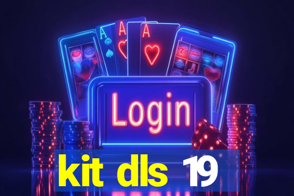 kit dls 19
