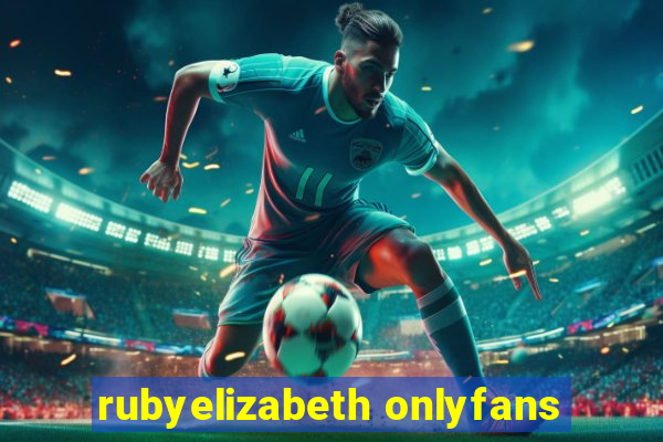rubyelizabeth onlyfans