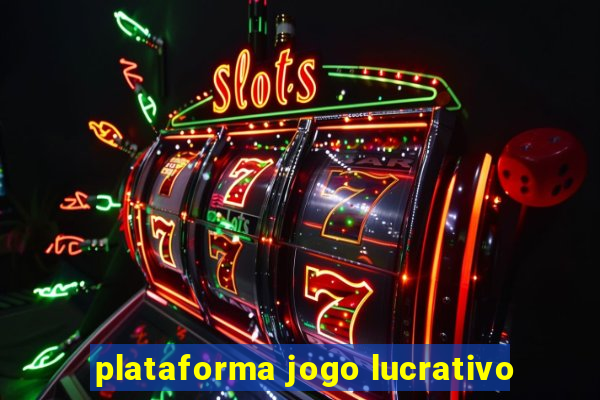plataforma jogo lucrativo