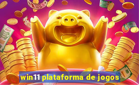win11 plataforma de jogos