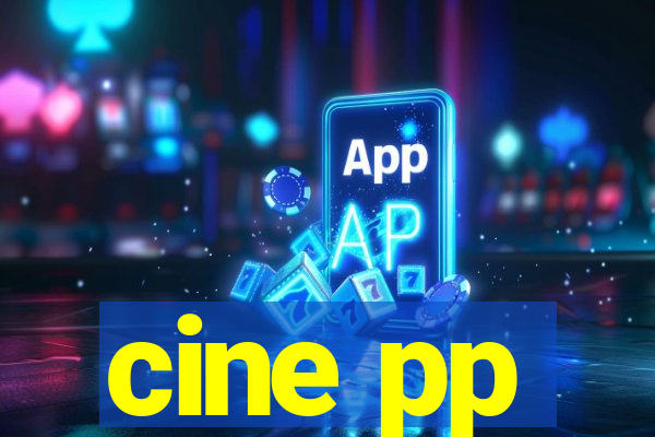 cine pp