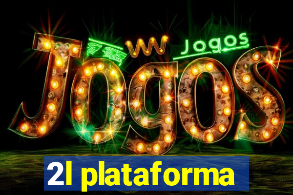 2l plataforma