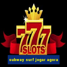 subway surf jogar agora