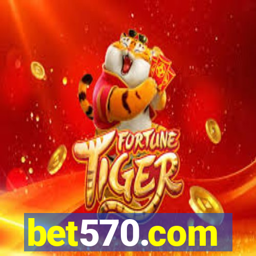 bet570.com