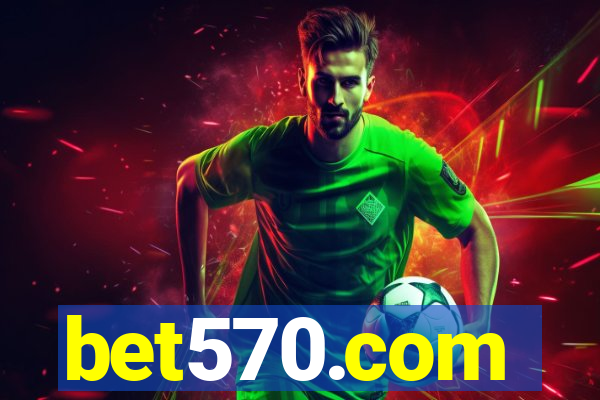 bet570.com