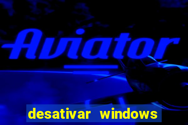 desativar windows defender w11