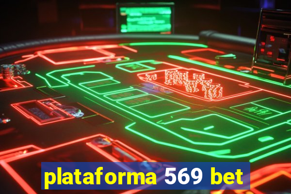 plataforma 569 bet