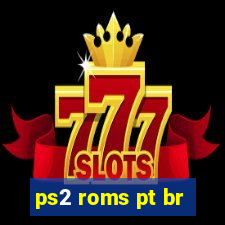 ps2 roms pt br