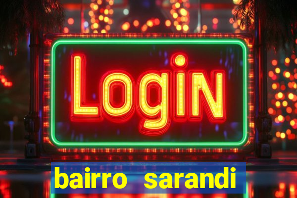 bairro sarandi porto alegre e perigoso