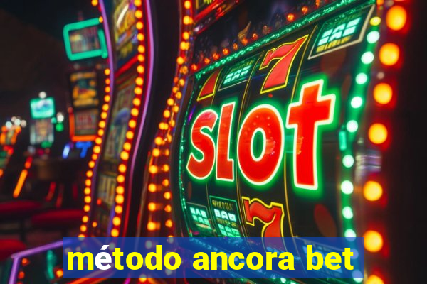 método ancora bet