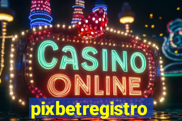 pixbetregistro