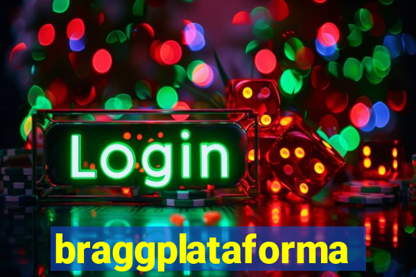 braggplataforma