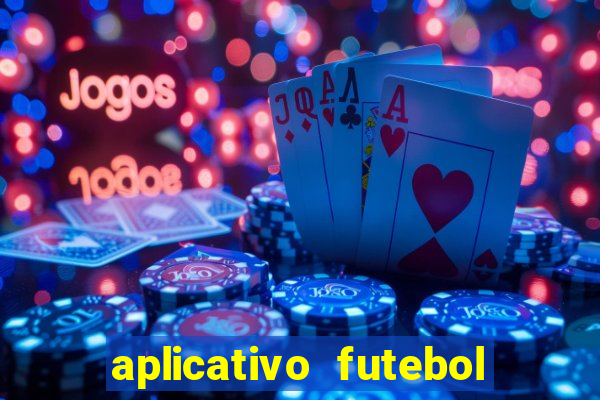 aplicativo futebol da hora 3.7