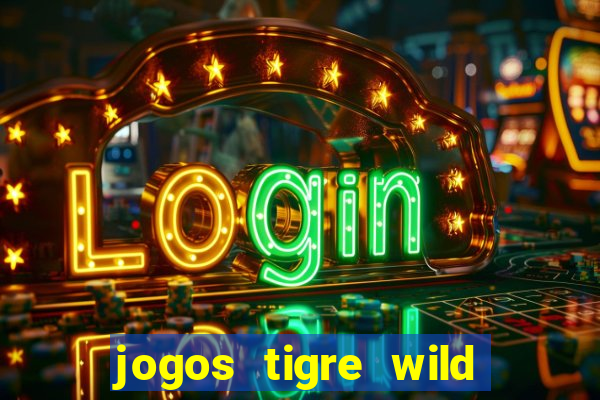 jogos tigre wild fortune tiger