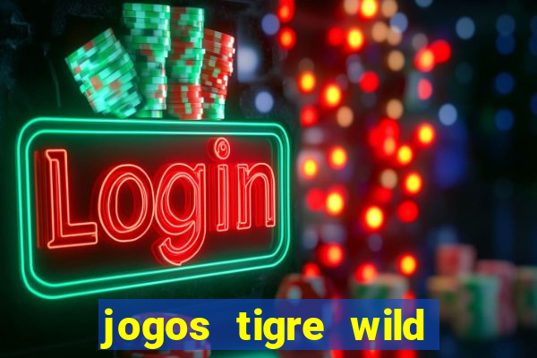 jogos tigre wild fortune tiger