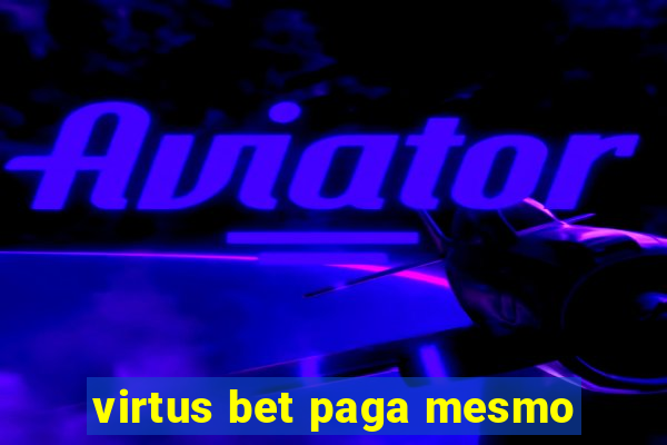 virtus bet paga mesmo