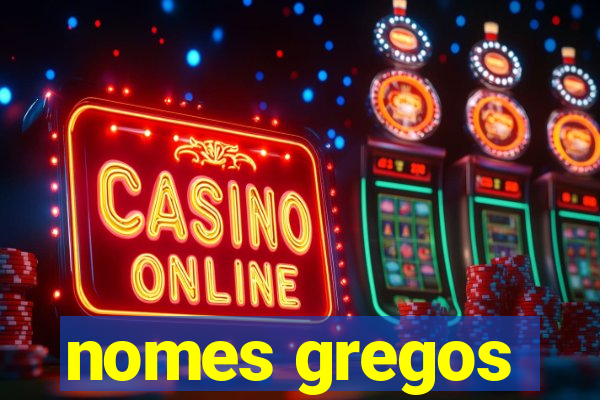 nomes gregos