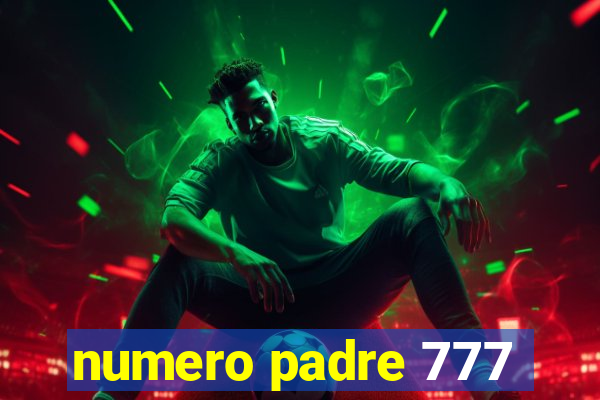 numero padre 777