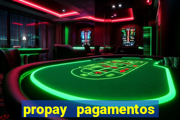 propay pagamentos ltda jogos