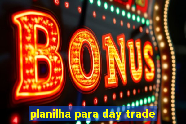 planilha para day trade