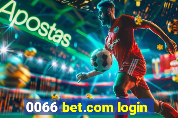 0066 bet.com login