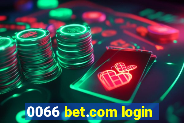 0066 bet.com login
