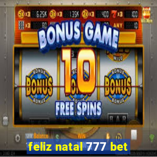 feliz natal 777 bet