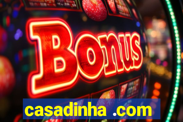 casadinha .com