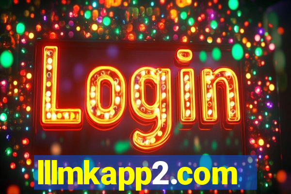 lllmkapp2.com