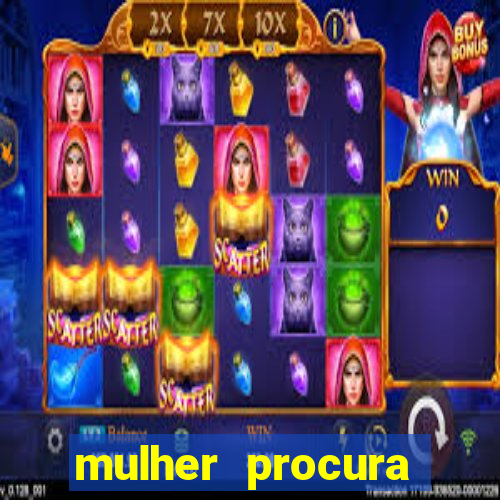 mulher procura homem bahia