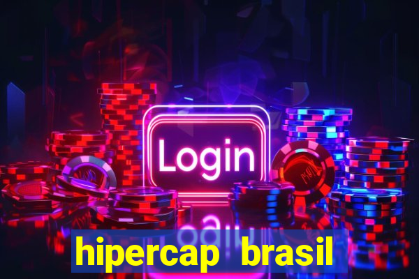 hipercap brasil como funciona