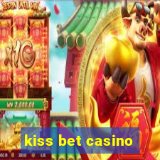 kiss bet casino