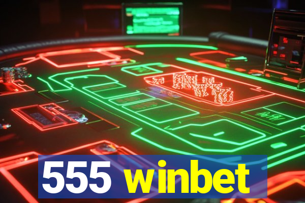 555 winbet