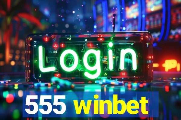 555 winbet
